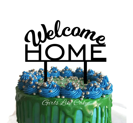 Welcome Home Cake Topper